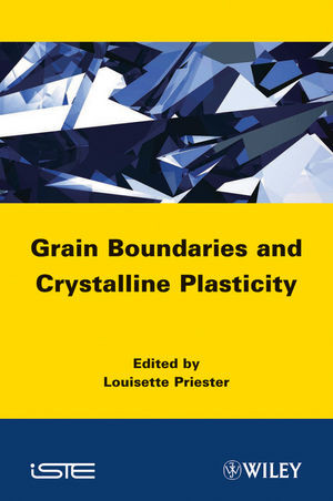 Grain Boundaries And Crystalline Plasticity Louisette Priester