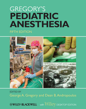 Gregorys Pediatric Anesthesia Fifth Edition George A Gregory