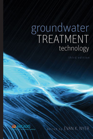 Groundwater Treatment Technology Third Edition Evan K Nyer