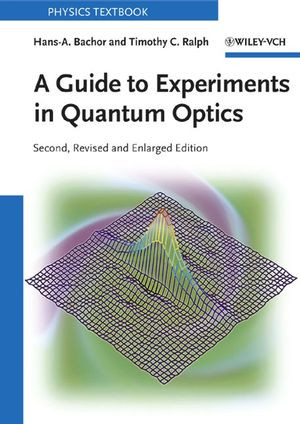 A Guide To Experiments In Quantum Optics Second Edition Hansa Bachor