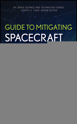 Guide To Mitigating Spacecraft Charging Effects Henry B Garrett