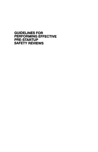 Guidelines For Performing Effective Prestartup Safety Reviews Ccps Center For Chemical Process Safety