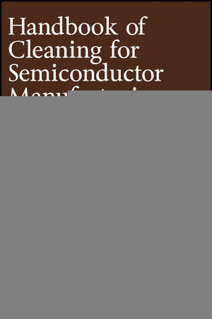 Handbook Of Cleaning For Semiconductor Manufacturing Fundamentals And Applications Karen A Reinhardt