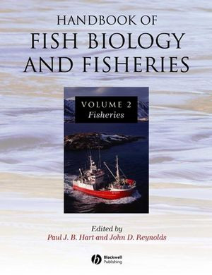 Handbook Of Fish Biology And Fisheries Volume 2 Fisheries Paul J B Hart