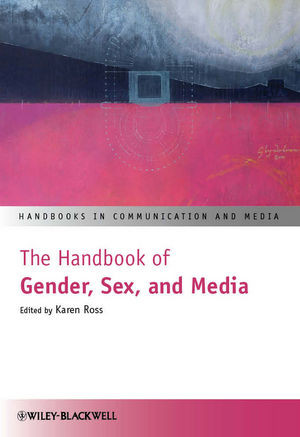 The Handbook Of Gender Sex And Media Karen Ross
