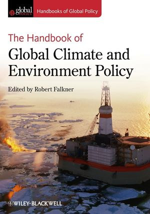 The Handbook Of Global Climate And Environment Policy Robert Falkner