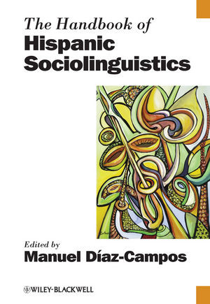 The Handbook Of Hispanic Sociolinguistics Manuel Dazcampos