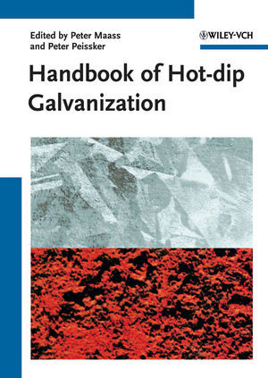 Handbook Of Hotdip Galvanization Peter Maaß Peter Peißker