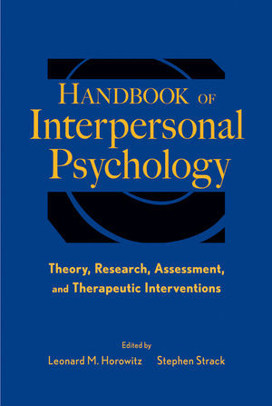 Handbook Of Interpersonal Psychology Theory Research Assessment And Therapeutic Interventions Leonard M Horowitz