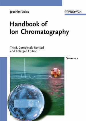Handbook Of Ion Chromatography Third Completely Revised And Updated Edition Joachim Weissauth