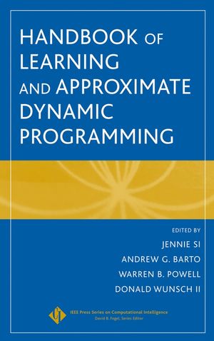 Handbook Of Learning And Approximate Dynamic Programming Jennie Si