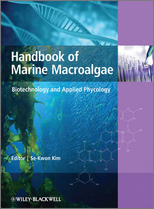 Handbook Of Marine Macroalgae Biotechnology And Applied Phycology Sekwonkim