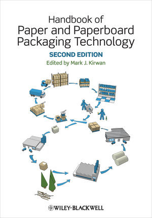 Handbook Of Paper And Paperboard Packaging Technology 2nd Edition Mark J Kirwan