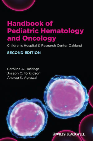 Handbook Of Pediatric Hematology And Oncology Childrens Hospital Research Center Oakland Second Edition Caroline A Hastings