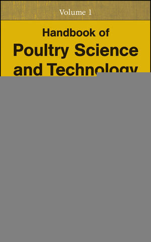 Handbook Of Poultry Science And Technology Volume 1 Isabel Guerrerolegarreta