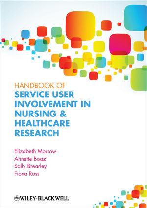 Handbook Of Service User Involvement In Nursing And Healthcare Research Elizabeth Morrow