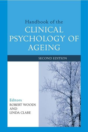 Handbook Of The Clinical Psychology Of Ageing 2nd Edition Robert Woods