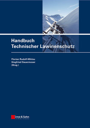 Handbuch Technischer Lawinenschutz Siegfried Sauermoser Florian Rudolfmiklau