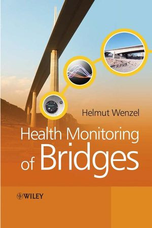 Health Monitoring Of Bridges Helmut Wenzelauth