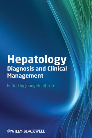 Hepatology Diagnosis And Clinical Management E Jenny Heathcote
