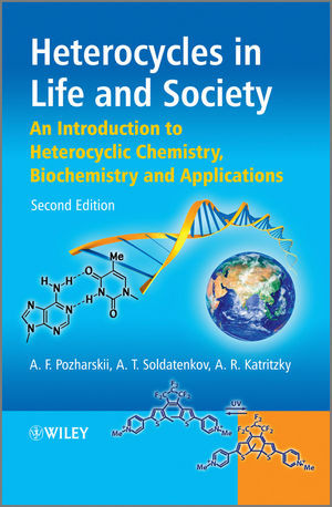 Heterocycles In Life And Society An Introduction To Heterocyclic Chemistry Biochemistry And Applications Second Edition Alexander F Pozharskii