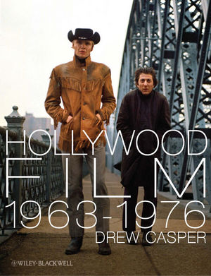 Hollywood Film 19631976 Years Of Revolution And Reaction Drew Casperauth