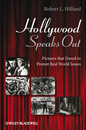 Hollywood Speaks Out Pictures That Dared To Protest Real World Issues Robert L Hilliardauth