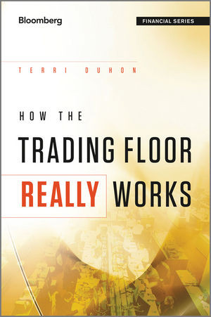 How The Trading Floor Really Works Terri Duhonauth