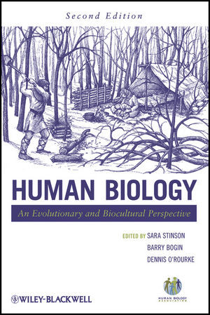 Human Biology An Evolutionary And Biocultural Perspective Second Edition Sara Stinson