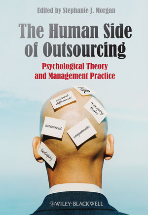 The Human Side Of Outsourcing Psychological Theory And Management Practice Stephanie J Morgan