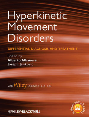 Hyperkinetic Movement Disorders Differential Diagnosis And Treatment Alberto Albanese