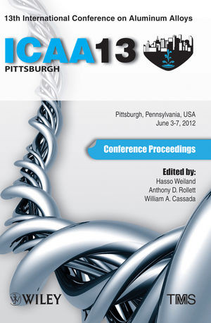 Icaa13 13th International Conference On Aluminum Alloys Hasso Weiland