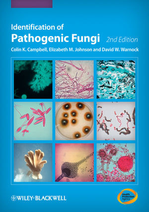 Identification Of Pathogenic Fungi Second Edition Colin K Campbell