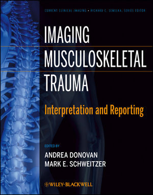 Imaging Musculoskeletal Trauma Interpretation And Reporting Andrea Donovan
