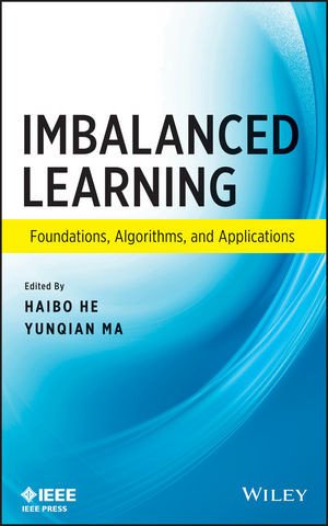 Imbalanced Learning Foundations Algorithms And Applications Haibo He