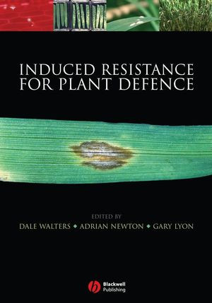 Induced Resistance For Plant Defence A Sustainable Approach To Crop Protection Dale Walters