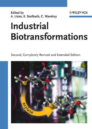 Industrial Biotransformations Second Edition Andreas Liese Karsten Seelbach