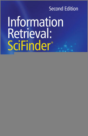 Information Retrieval Scifinder Second Edition Damon D Ridleyauth