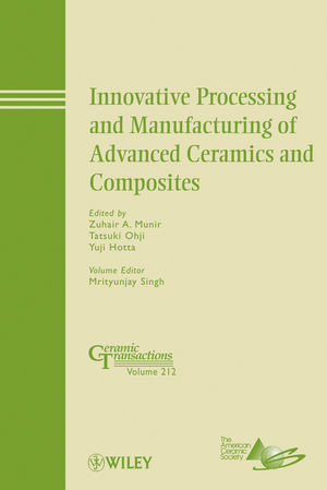 Innovative Processing And Manufacturing Of Advanced Ceramics And Composites Ceramic Transactions Tatsuki Ohji
