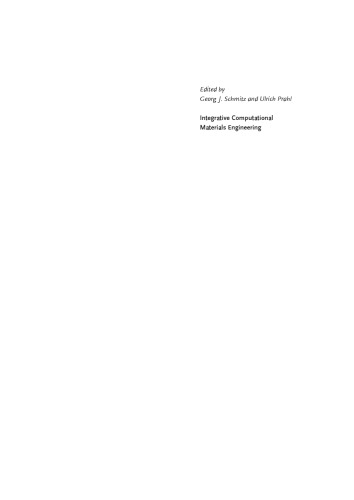 Integrative Computational Materials Engineering Concepts And Applications Of A Modular Simulation Platform Georg J Schmitz
