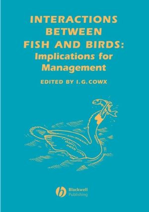 Interactions Between Fish And Birds Implications For Management Ian G Cowx