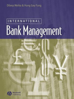 International Bank Management 1st Edition Dileep Mehta Hunggay Fung