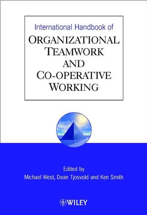 International Handbook Of Organizational Teamwork And Cooperative Working Michael A West
