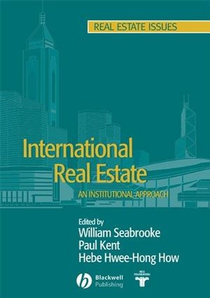 International Real Estate An Institutional Approach William Seabrooke