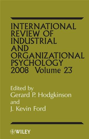 International Review Of Industrial And Organizational Psychology 2008 Volume 23 Gerard P Hodgkinson