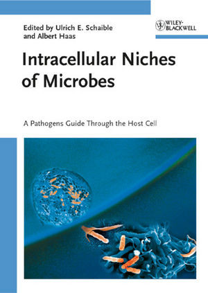 Intracellular Niches Of Microbes A Pathogens Guide Through The Host Cell Ulrich E Schaible