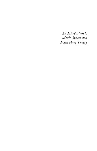 An Introduction To Metric Spaces And Fixed Point Theory Mohamed A Khamsi