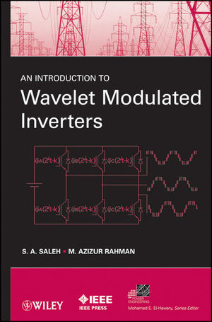 An Introduction To Wavelet Modulated Inverters S A Saleh M Azizur Rahmanauth