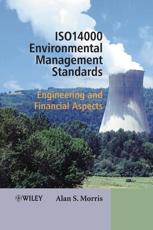 Iso 14000 Environmental Management Standards Engineering And Financial Aspects Alan S Morrisauth
