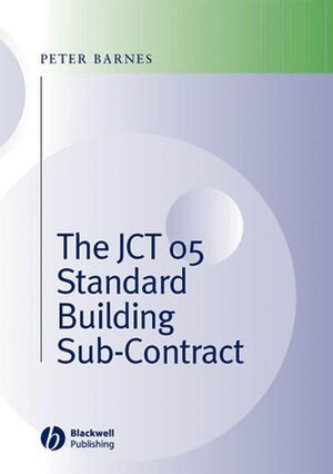 The Jct 05 Standard Building Subcontract Peter Barnesauth